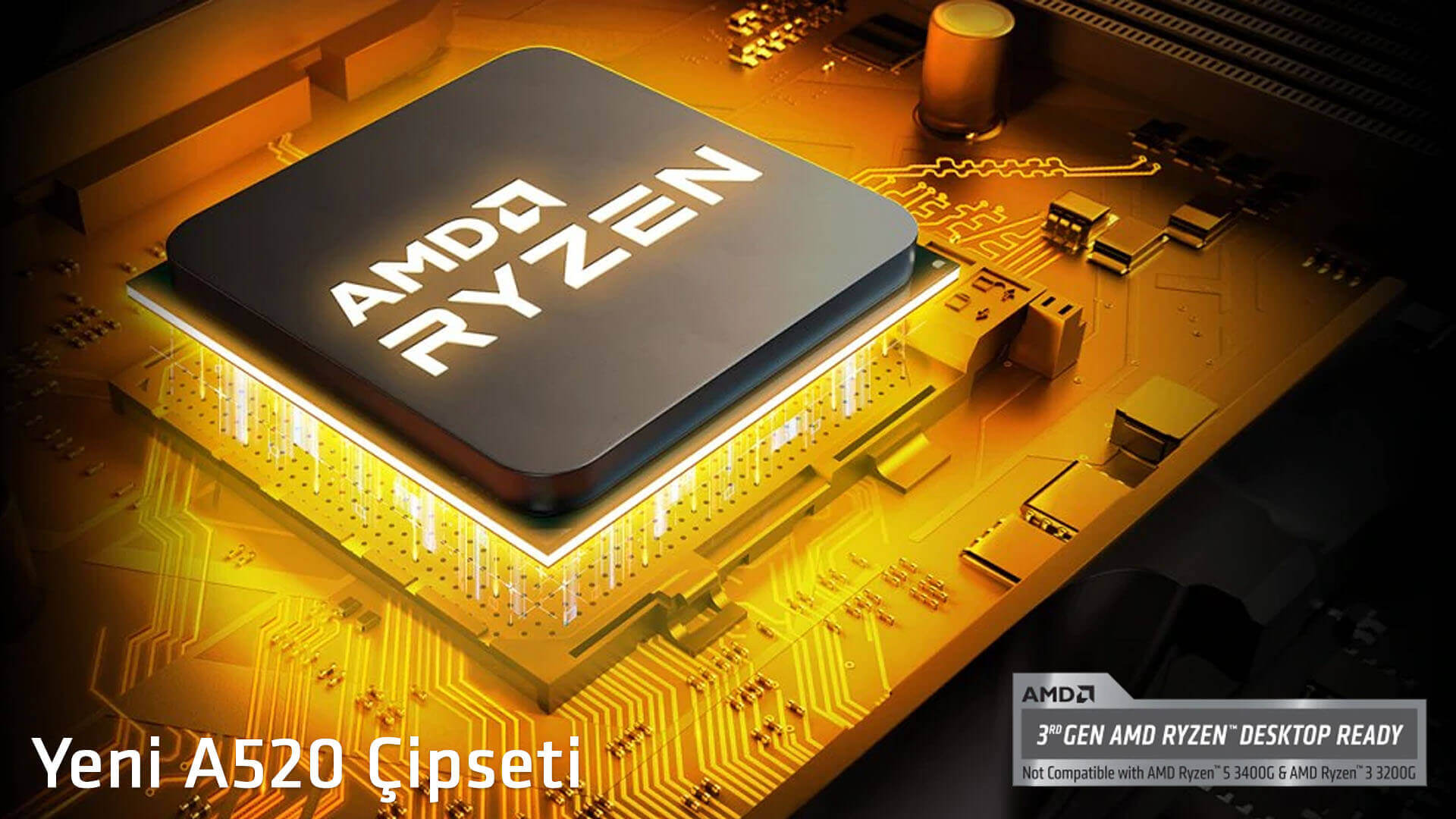 AMD’den Yeni A520 Çipseti: Giriş Seviyesi Düşük Maliyetli Sistemler İçin